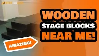 Wooden Stage Blocks | Wooden Stage Blocks Specialists Near Me | Wooden Stage Blocks Experts