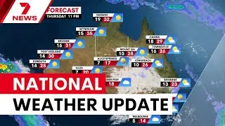Australia's daily weather report | 7NEWS