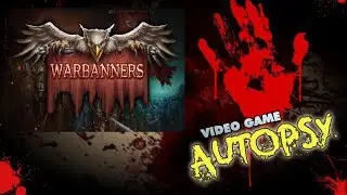 Warbanners Review (The Video Game Autopsy)