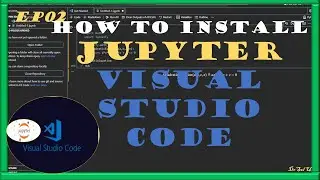 How To Instal Jupyter On Visual Studio Code