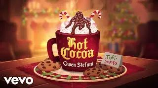 Gwen Stefani - Hot Cocoa (Official Lyric Video)