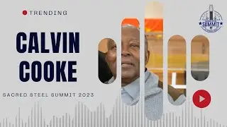 Calvin Cooke - Sacred Steel Summit