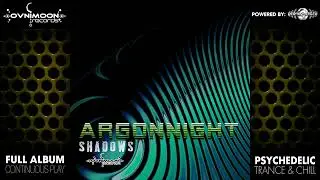 Argonnight - Shadows (ovniep123/Geomagnetic Records / Psytrance) :: Full Album
