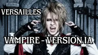 Versailles &ndash; Vampire Symphony (IA Version)