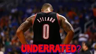 Is Damian Liliard Underrated?