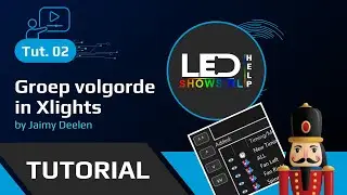 Groepsvolgorde in Xlights  - LEDshows Tutorial 2