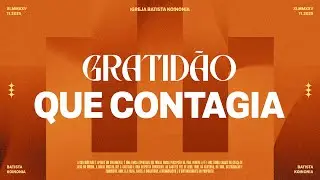 [EP 02] Gratidão que Contagia | Podcast de Ação de Graças