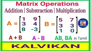 Multiplication Addition and Subtraction of Matrices in Tamil / Matrix Operations