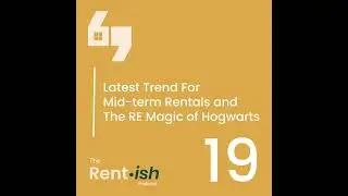Latest Trend For Mid-term Rentals and The RE Magic of Hogwarts