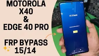Motorola X40 & Edge 40 Pro FRP Bypass 15/14 (Engineering Phone) | moto edge 40 pro frp bypass