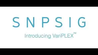 SNPsig&reg; VariPLEX - Identifying SARS-CoV-2 Variants of Concern