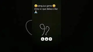 ;) deixa o like gerte