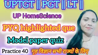 Home Science PYQ Practice 2025 | UP TGT PGT LT | DSSSB BPSC Exam Preparation Series|SSGrowwEducation