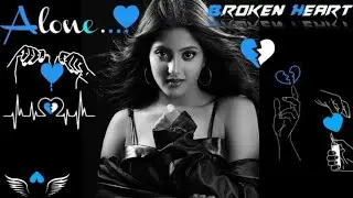 New mind relax break up mood off broken heart mashup songs. 