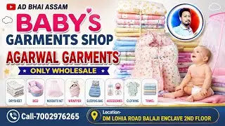 baby's garments shop/wholesale market/Tinsukia assam/Agarwal Garments/ #kids #garments