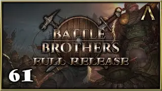 Battle Brothers - Full Release - Pt.61 