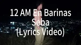 12 AM En Barinas (Video Lyric) (Prod. By Adrian)