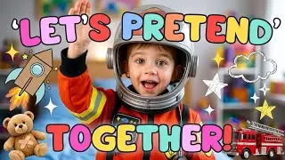 Pretend Play for Kids 🚀🩺🚒🦖 | Learn Counting, Safety & Imagination | Fun Learning Video for Toddlers
