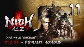 Nioh : Defiant Honour DLC - 100% Walkthrough Part 11 : Sanada Yukimura (Boss)