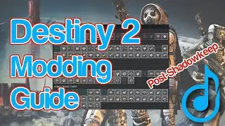 Destiny 2 - Modding Guide (Post-Shadowkeep)