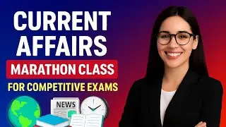 Last 12 Months Current Affairs 2025 🔥 | Complete Marathon Class | UPSC &bull;BPSC ,BSSC &bull; Railway 2026