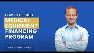 How to Get Best Medical Equipment Financing Program