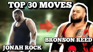 Top 30 Moves of JONAH ROCK/BRONSON REED (NOAH)