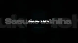 The Best Side Character !! SASUKE UCHIHA Uchiha#AnimeFacts#Revenge#NautoEdit