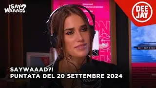 Clara ospite a #SayWaaad – Puntata del 20 settembre 2024