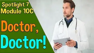 Spotlight 7 Модуль 10C. Doctor, Doctor!