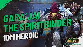 [TAB] Gara'jal The Spiritbinder - 10M Heroic - Mistweaver Monk POV