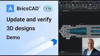 Update and verify 3D designs quickly and easily│BricsCAD V26 for General Design│Demo
