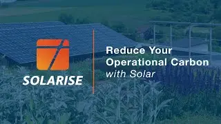 Reduce your Operational Carbon with a Solarise PV System