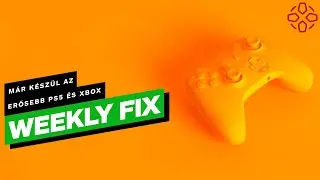 M&aacute;r k&eacute;sz&uuml;l az erősebb PS5 &eacute;s az XBox - IGN Hungary Weekly Fix (2022/42. h&eacute;t)