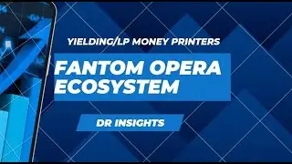 Fantom Opera Ecosystem: How to make money with money printers
