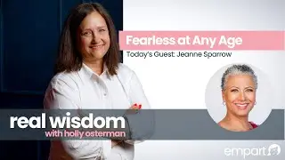 Fearless at Any Age: A Conversation with Jeanne Sparrow