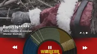 SALMO MADMAN GEMITAIZ - BUON NATALE (Wonker Mashup) 
