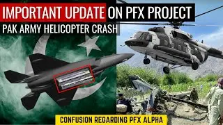 Important Update on PFX Project | Pakistan Army Helicopter Crash | Defence Outpost