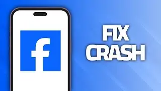 How To Fix Facebook App Crash Problem | Final Solution
