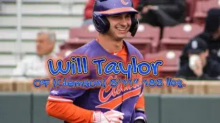WILL TAYLOR - OF (Clemson) 2024 MLB DRAFT Prospect Video Profile