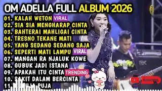 OM ADELLA TERBARU 2026 | DIFARINA INDRA - KALAH WETON, SIA SIA MENGHARAP CINTAMU, BAHTERAI MAHLIGAI 