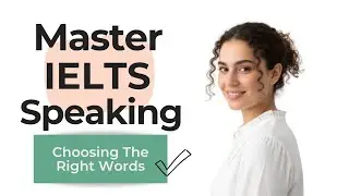 IELTS Speaking Vocabulary for Band 7+: Education, Technology & Environment