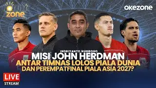 🔴LIVE NOW - Misi John Herdman Antar Timnas Lolos Piala Dunia 2030 dan Perempatfinal Piala Asia 2027?