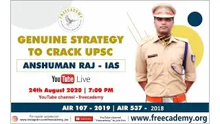 Strategy For UPSC By Anshuman Raj, AIR 107, 2019