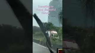 Travelling to Thane | Rain |Mumbai