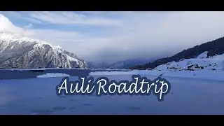 Garhwal Himalayas | Ep- 3 | Auli Lake | Chair Lift