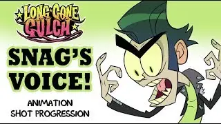 Long Gone Gulch- Snag's Voice + Animation