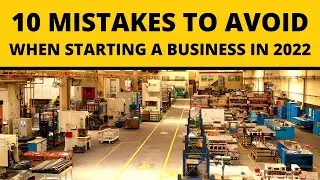 10 Mistakes to Avoid When Starting a Business in 2022