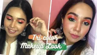 Indian Flag Inspired TRI-Color Makeup Tutorial | Independence Day Makeup