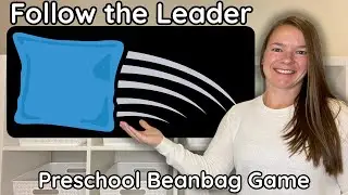 Do What I&rsquo;m Doing | Preschool Beanbag Song for Listening Skills & Motor Development #beanbaggame